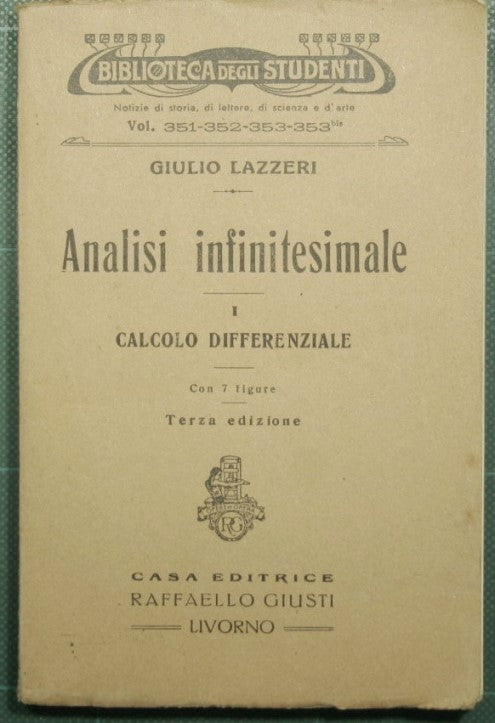 Analisi infinitesimale - Vol. I Calcolo differenziale