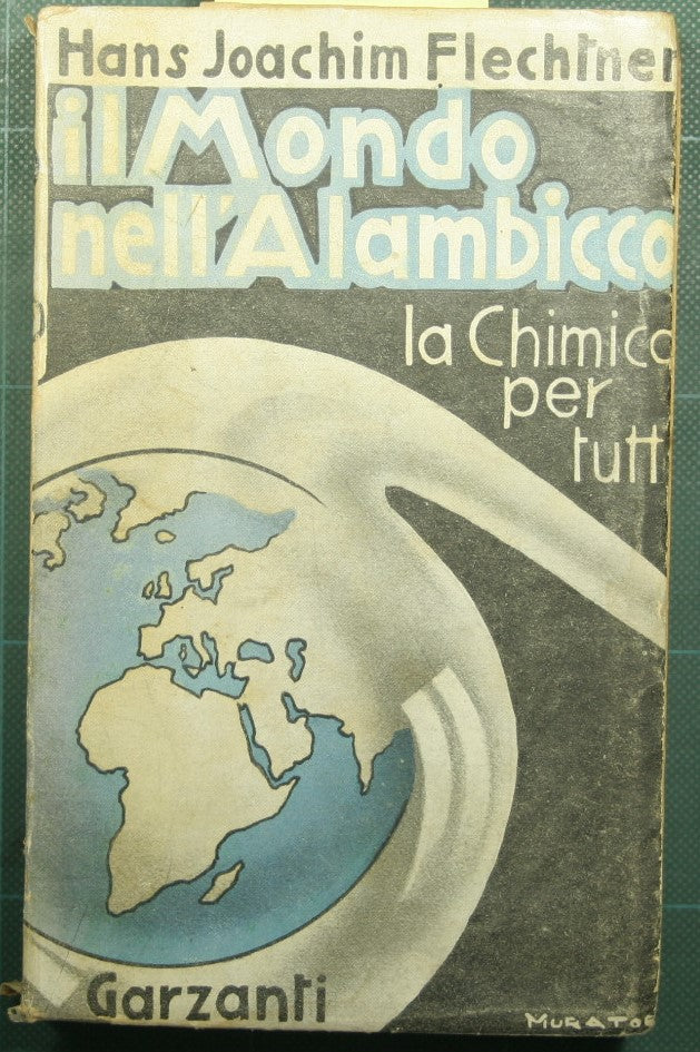 Il mondo nell'alambicco - La chimica per tutti