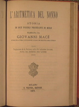 Story of a morsel of bread (Letters on the life of Man and Animals) + The servants of the stomach + Grandfather's arithmetic (Story of two small apple shopkeepers - Treves 1871)