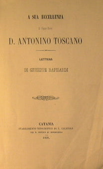 Carta de Giuseppe Rapisardi. A Su Excelencia Sr. Doctor. D. Antonio Toscano