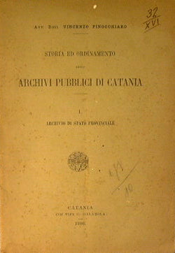 Historia y organización de los archivos públicos de Catania.
