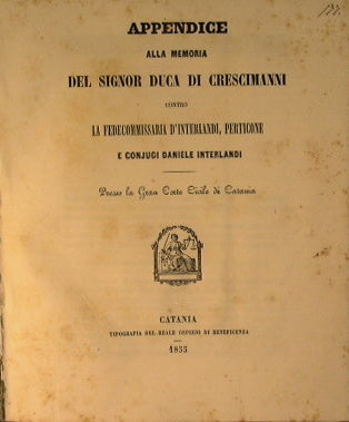 Appendice alla memoria del signor Duca di Crescimanni contro la fedecommissaria d'Interlandi, Perticone e conjugi Daniele Interlandi