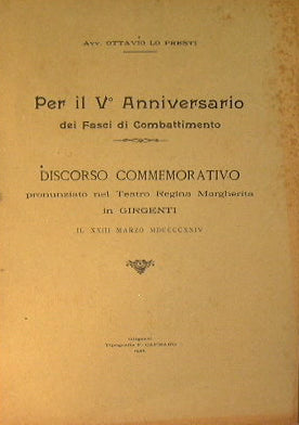 Per il V Anniversario dei Fasci di Combattimento