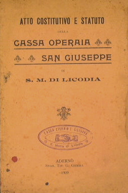 Atto costitutivo e statuto della cassa operaia San Giuseppe in S. M. di Licodia