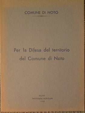 For the defense of the territory of the Municipality of Noto