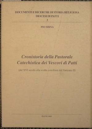Historia de la Pastoral Catequística de los Obispos de Patti (desde el siglo XVI hasta el punto de inflexión conciliar del Vaticano II)