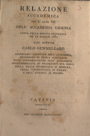 Relazione accademica per l'anno VII dell'Accademia Gioenia, letta nella seduta ordinaria de 12 maggio 1831 dal dottor Carlo Gemmellaro