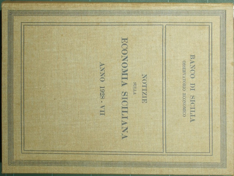News on the Sicilian economy. Year 1928 - VII