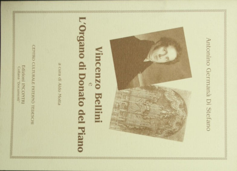 Vicente Bellini. El órgano de Donato del Piano.