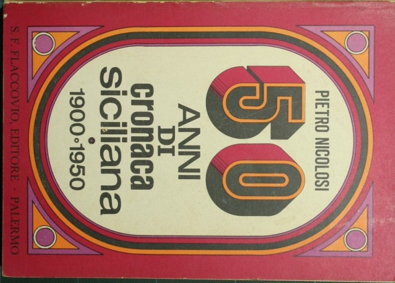 50 anni di cronaca siciliana