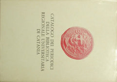 Catalogo dei periodici della Biblioteca Regionale Universitaria di Catania