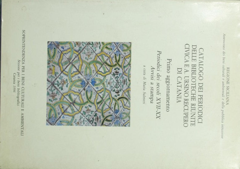 Catalogo dei periodici delle Biblioteche Riunite Civica e A. Ursino Recupero di Catania