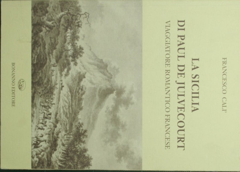 La Sicilia di Paul De Julvecourt viaggiatore romantico francese
