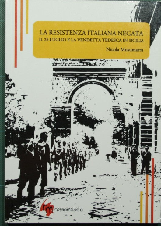 La Resistenza italiana negata