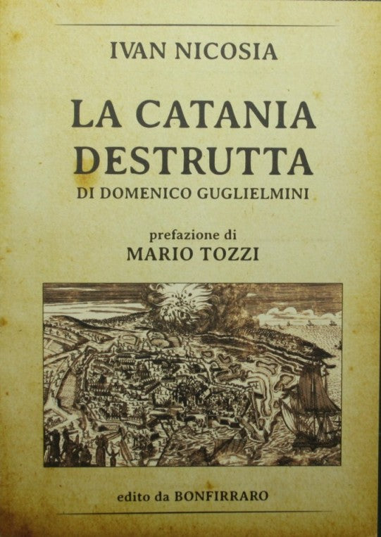 La Catania destrutta di Domenico Guglielmini