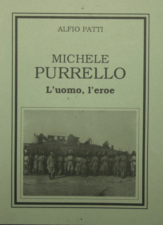 Michele Purrello. L'uomo, l'eroe