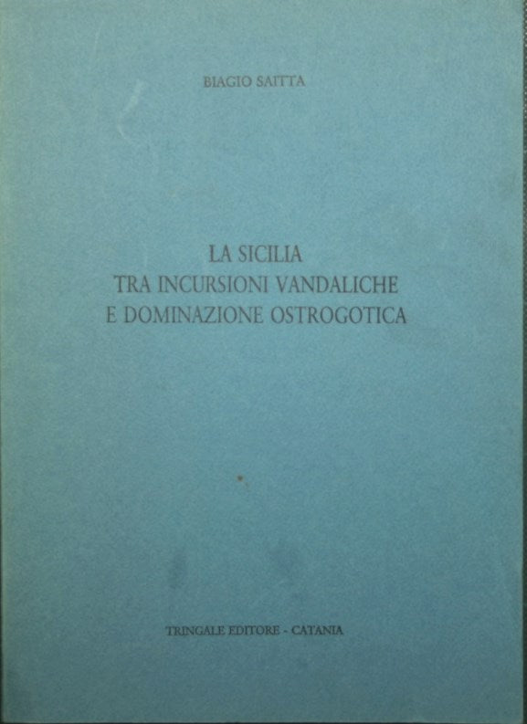 Sicilia entre incursiones vandálicas y dominación ostrogoda