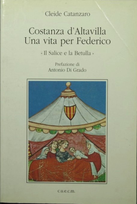 Costanza d'Altavilla - Una vita per Federico