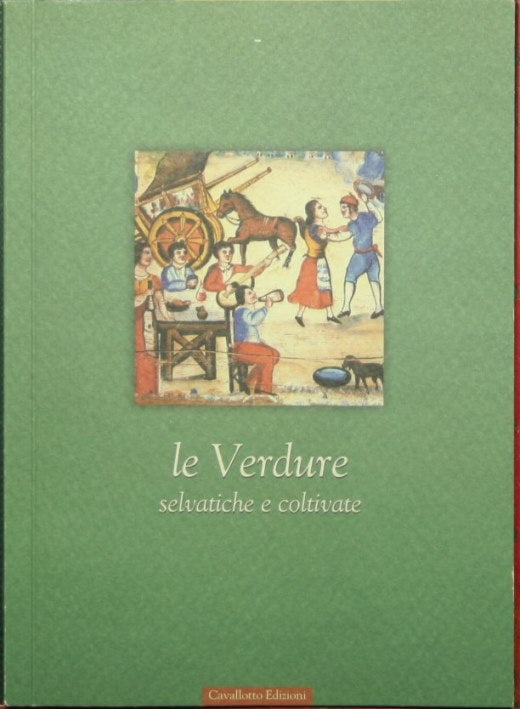 Verdure selvatiche e coltivate