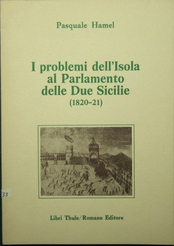 I problemi dell'Isola al Parlamento delle Due Sicilie 1820-21