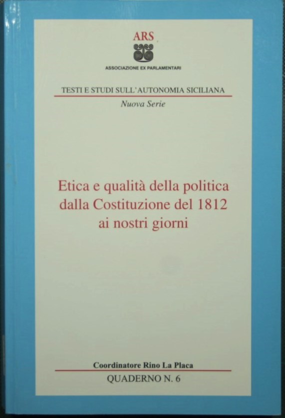Etica e qualità della politica dalla Costituzione del 1812 ai nostri giorni