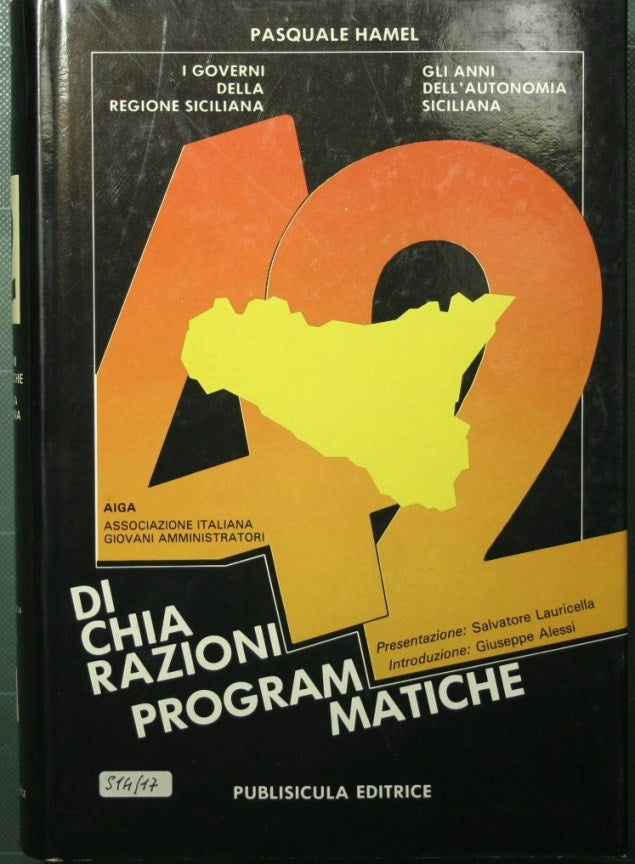 Dichiarazioni programmatiche - I governi della Regione siciliana