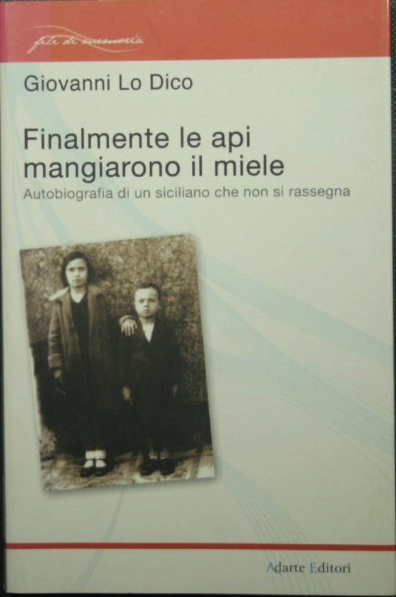 Finalmente le api mangiarono il miele
