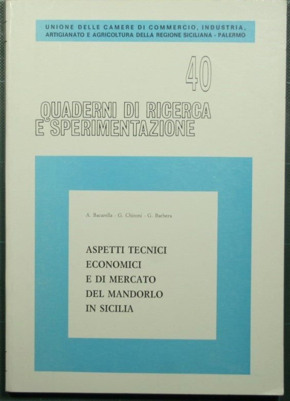 Aspectos técnicos, económicos y de mercado del almendro en Sicilia