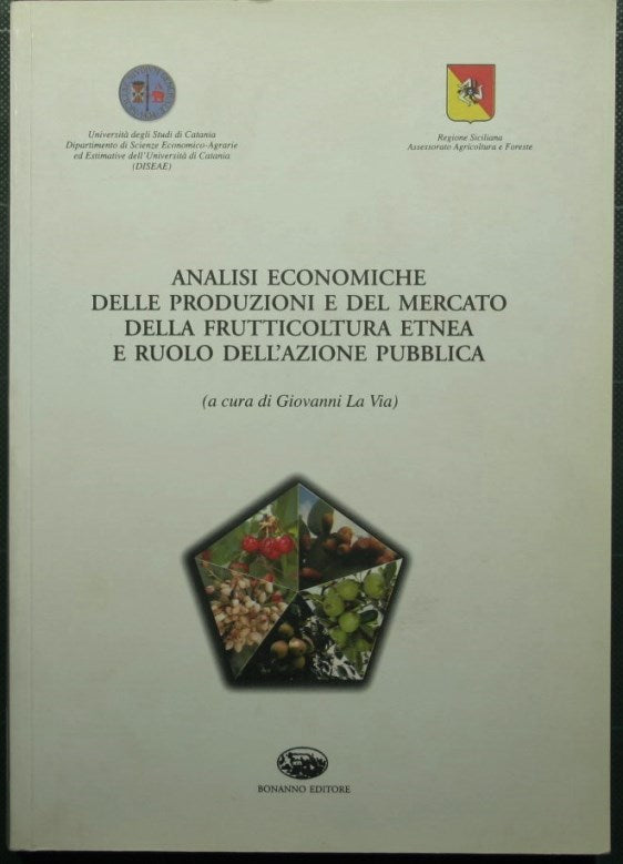 Análisis económicos de la producción y del mercado de la fruticultura del Etna y el papel de la acción pública.