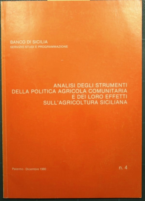 Análisis de los instrumentos de la política agrícola comunitaria y sus efectos en la agricultura siciliana.