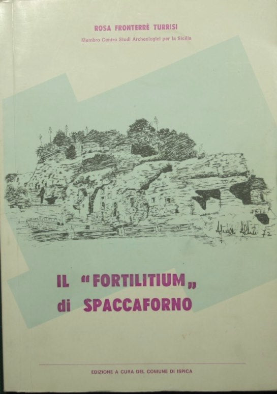 Il Fortilitium di Spaccaforno