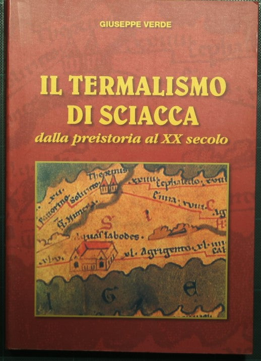 The thermalism of Sciacca from prehistory to the 20th century