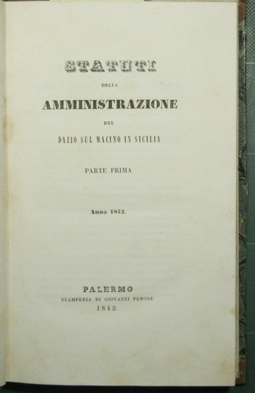 Statutes of the administration of the mill duty in Sicily - Part One
