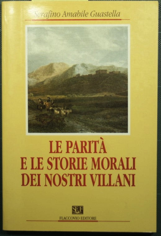 Le parità e le storie morali dei nostri villani