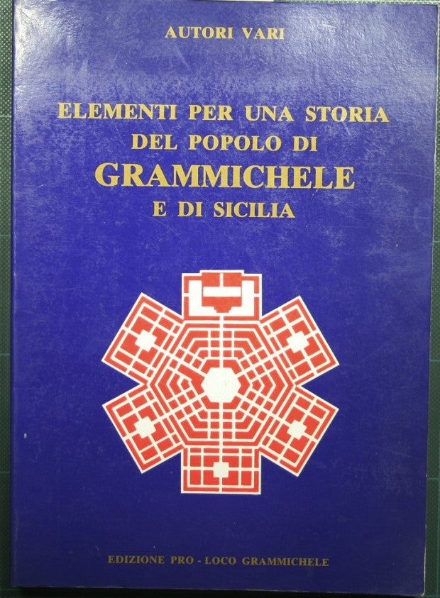 Elementi per una storia del popolo di Grammichele e di Sicilia