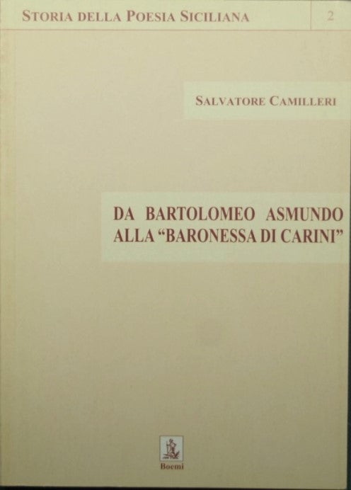 Da Bartolomeo Asmundo alla 'Baronessa di Carini' - Storia della poesia siciliana