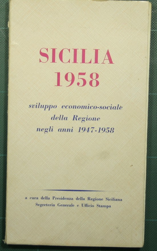 Sicilia 1958 - Desarrollo económico-social de la Región en los años 1947-1958