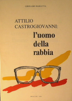 Attilio Castrogiovanni: el hombre de la ira.