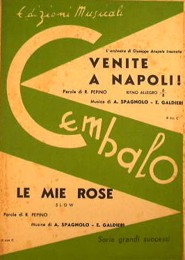 Venite a Napoli ( ritmo allegro 6/8 ) - Le mie rose ( slow )