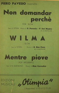 Non domandar perché ( fox slow ) - Wilma ( slow ) - Mentre Piove ( fox moderato )