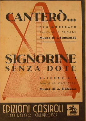 Canterò ( fox moderato ) - Signorine senza dote ( allegro 6/8 )