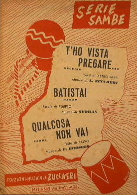 T'ho vista pregare ( beguine ) - Batista ( mambo ) - Qualcosa non va ( samba )