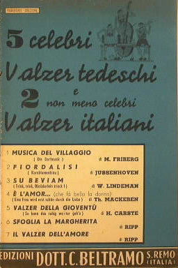 Musica del villaggio - Fiordalisi - Su beviam - E' l'amor - Valzer della gioventù - Sfoglia la margherita - Il valzer dell'amore