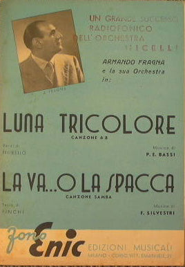 Luna tricolore ( canzone 6/8 ) - La va o la spacca ( canzone samba )