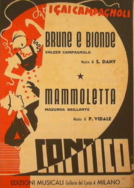 Brune e Bionde ( valzer campagnolo ) - Mammoletta ( mazurka brillante )