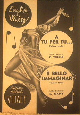 A tu per tu ( valzer lento ) - E' bello immaginar ( valzer lento )