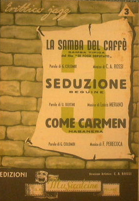 La samba del caffè ( samba tipica ) - Seduzione ( beguine ) - Come Carmen ( habanera )