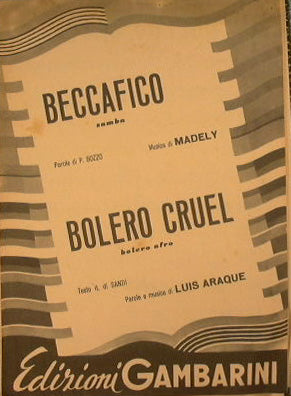 Beccafico (samba) - Bolero Cruel (afro bolero)