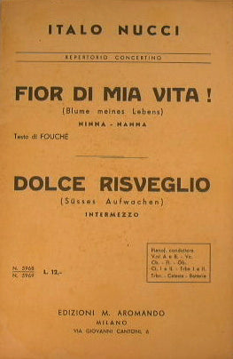 Fior di mia vita ( blume meines Lebens ) ( ninna nanna ) - Dolce Risveglio ( susses Aufwachen ) ( intermezzo )