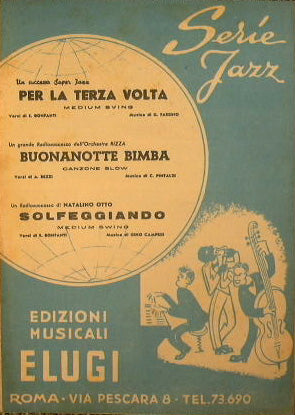 Por tercera vez (swing medio) - Buonanotte Bimba (canción lenta) - Solfeggiando (swing medio)